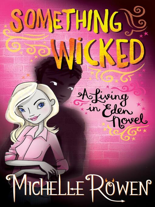 Title details for Something Wicked by Michelle Rowen - Available